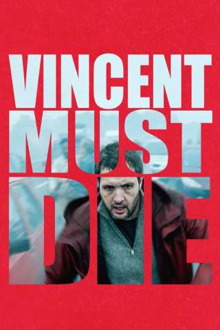 Vincent Must Die streaming